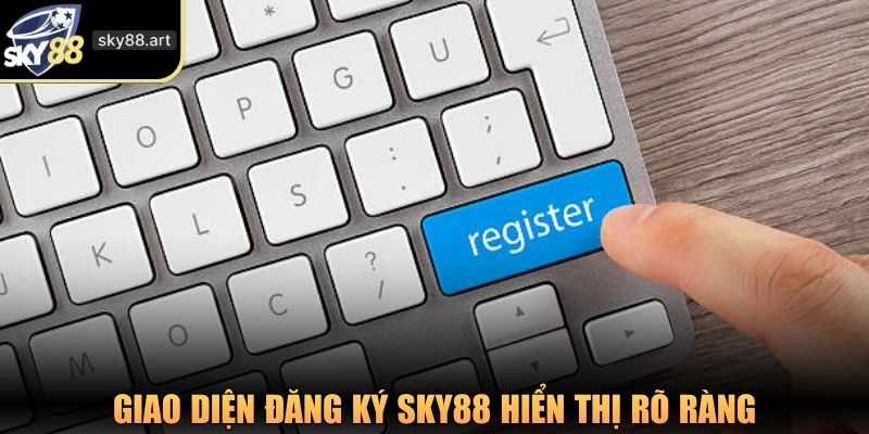 Giao diện đăng ký SKY88 hiển thị rõ ràng trên màn hình