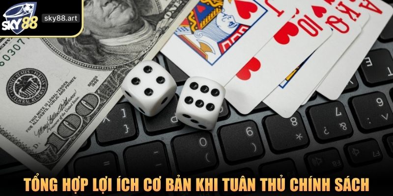 Tổng hợp những lợi ích cơ bản khi tuân thủ chính sách